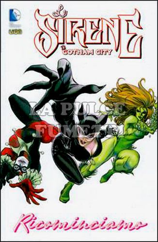 DC BOOK - SIRENE DI GOTHAM CITY # 3: RICOMINCIAMO